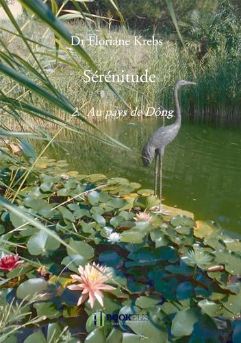 Sérénitude: 2. Au pays de Dông von BOOKELIS