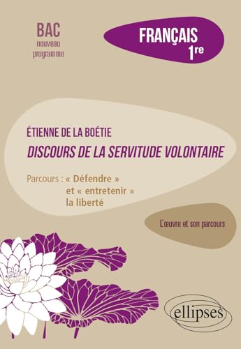 Français. Première. L'œuvre et son parcours. Etienne de la Boétie, Discours de la servitude volontaire.: Parcours : "Défendre" et "entretenir" la liberté von Ellipses