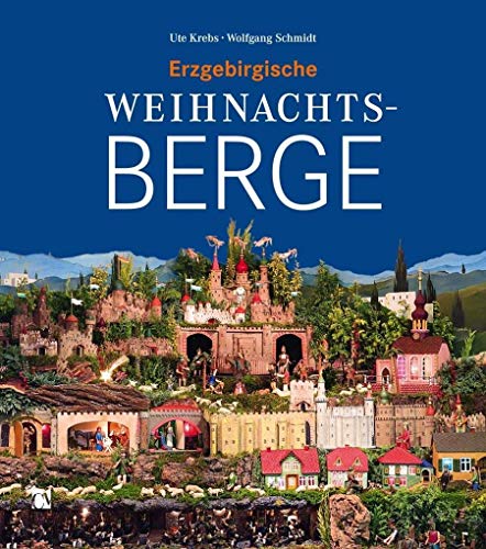 Erzgebirgische Weihnachtsberge von Chemnitzer Verlag