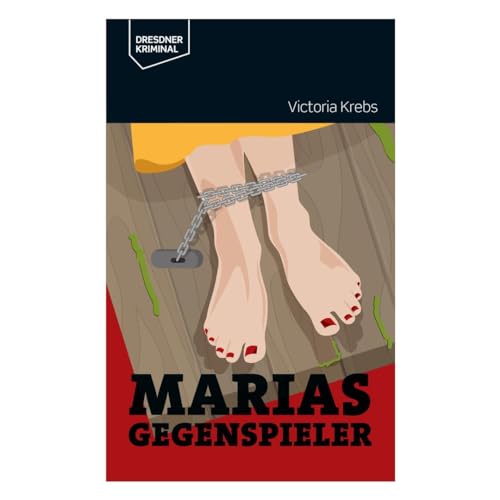 Marias Gegenspieler (Dresdner Kriminal)
