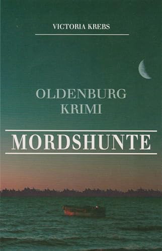 Mordshunte: Oldenburg Krimi