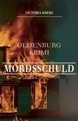 Mordsschuld: Oldenburg-Krimi