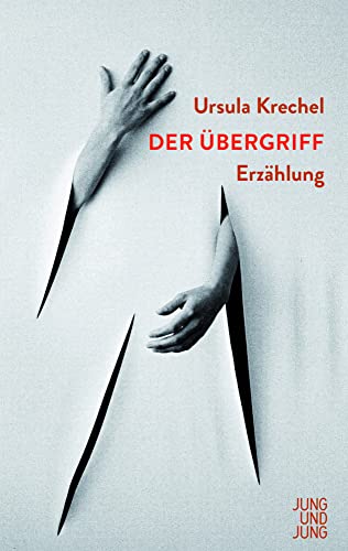 Der Übergriff: Erzählung von Jung und Jung Verlag GmbH