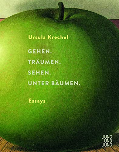 Gehen. Träumen. Sehen. Unter Bäumen.: Essays von Jung u. Jung