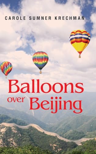 Balloons over Beijing von Ewings Publishing LLC