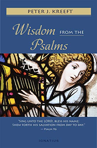 Wisdom from the Psalms Wisdom from the Psalms