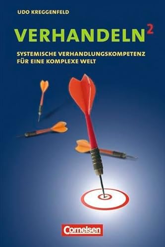 Wirtschaftssachbuch: Verhandeln²: Systemische Verhandlungskompetenz für eine komplexe Welt