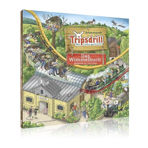 Erlebnispark Tripsdrill: Das Wimmelbuch von verlag regionalkultur
