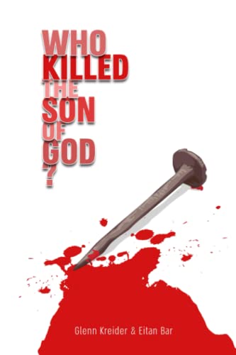 Who Killed the Son of God?: In Defense of Penal Substitution without Divine Murder von Independently published