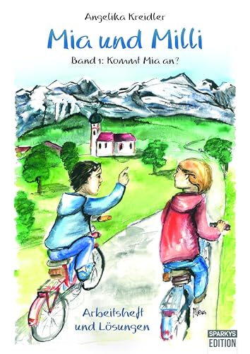 Arbeitsheft und Lösungen zu Mia und Milli: Band 1: Kommt Mia an? von Sparkys Edition Verlag Kommunikation Romer