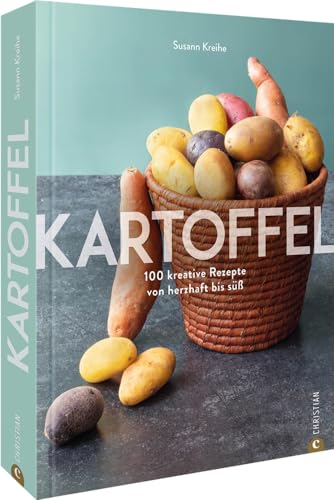 Grundkochbuch – Kartoffel: 100 Rezepte mit der tollen Knolle. Herzhaft bis süß – von Kartoffelsuppe bis Kartoffelkrapfen Grundkochbuch – Kartoffel: 100 Rezepte mit der tollen Knolle. Herzhaft bis süß – von Kartoffelsuppe bis Kartoffelkrapfen