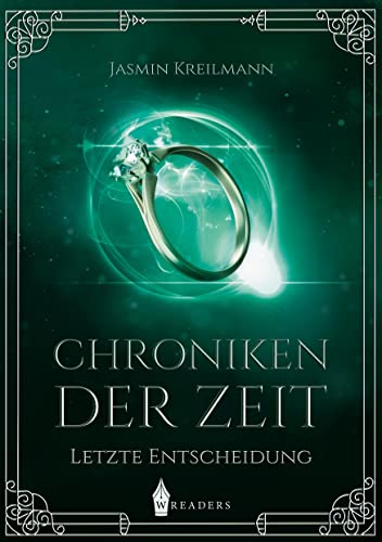 Chroniken der Zeit: Letzte Entscheidung von Wreaders Verlag