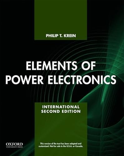 Elements of Power Electronics (The Oxford Series in Electrical and Computer Engineering) von OUP USA