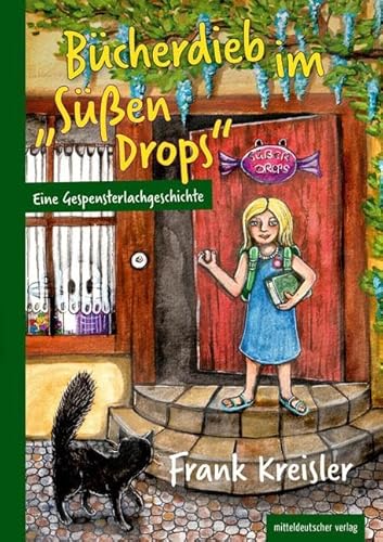 Bücherdieb im "Süßen Drops": Eine Gespensterlachgeschichte von Mitteldeutscher Verlag