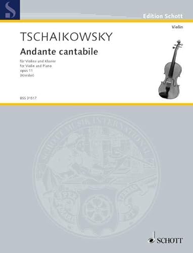 Andante cantabile: aus dem Streichquartett. op. 11. Violine und Klavier.: from String Quartet. No. 16. op. 11. violin and piano. (Edition Schott)