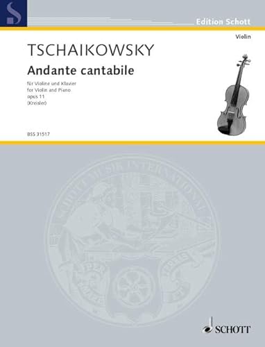 Andante cantabile: aus dem Streichquartett. op. 11. Violine und Klavier.: from String Quartet. No. 16. op. 11. violin and piano. (Edition Schott)