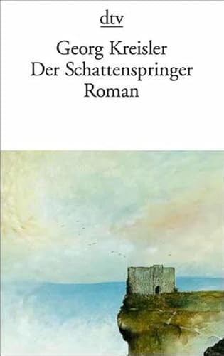 Der Schattenspringer: Roman von dtv Verlagsgesellschaft mbH & Co. KG