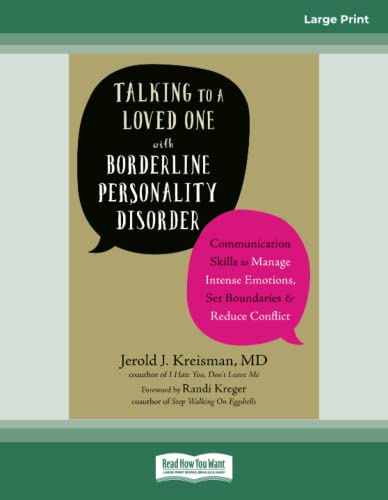 Talking to a Loved One with Borderline Personality Disorder: Communication Skills to Manage Intense Emotions, Set Boundaries, and Reduce Conflict von ReadHowYouWant