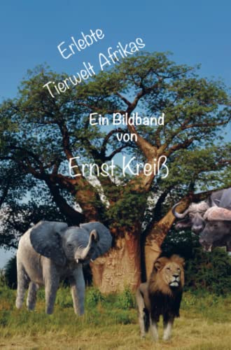 Erlebte Tierwelt Afrikas: Tiere von Bookmundo Direct