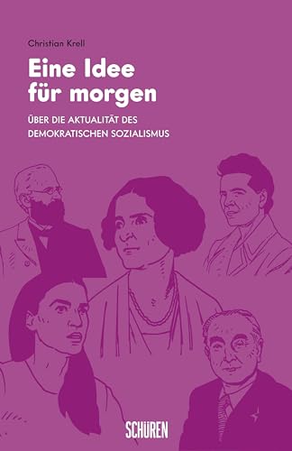 Eine Idee für Morgen: Über die Aktualität des Demokratischen Sozialismus