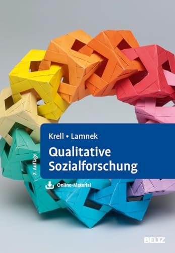 Qualitative Sozialforschung: Mit Online-Material von Beltz