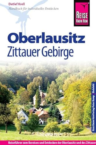 Reise Know-How Oberlausitz, Zittauer Gebirge: Reiseführer für individuelles Entdecken