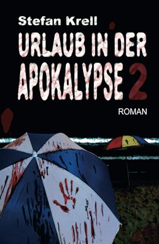 Urlaub in der Apokalypse 2: Horror-Thriller