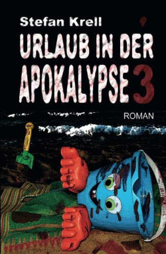 Urlaub in der Apokalypse 3: Horror-Thriller von Independently published