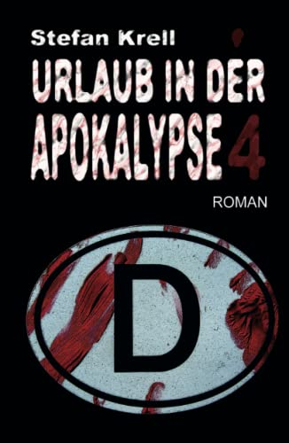 Urlaub in der Apokalypse 4: Horror-Thriller von Independently published