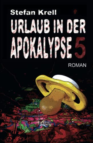 Urlaub in der Apokalypse 5: Horror-Thriller von Independently published