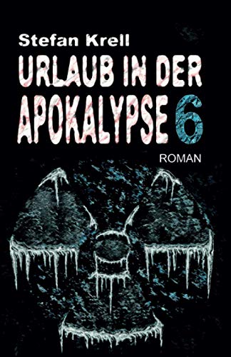 Urlaub in der Apokalypse 6: Horror-Thriller von Independently published