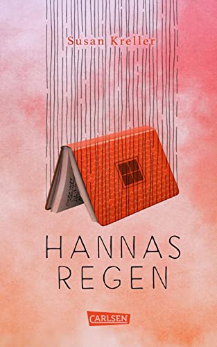 Hannas Regen: Ein Jugendbuch über Freundschaft und Geheimnisse