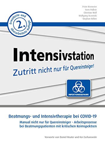 Beatmungs- und Intensivtherapie bei COVID-19: Manual nicht nur für Quereinsteiger - Arbeitsprozesse bei Beatmungspatienten mit kritischen Keimspektren