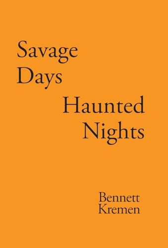 Savage Days Haunted Nights von Prominent Books Edge LLC