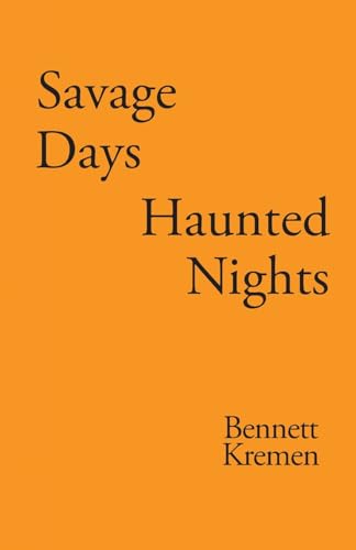 Savage Days Haunted Nights Savage Days Haunted Nights von Prominent Books Edge LLC