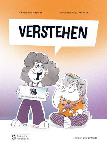 Verstehen: Illustrierte Geschichte mit Gebärdensprachversion von Éditions Guy Binsfeld