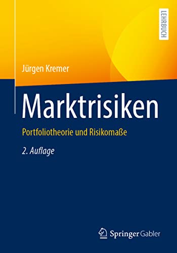 Marktrisiken: Portfoliotheorie und Risikomaße von Springer Gabler
