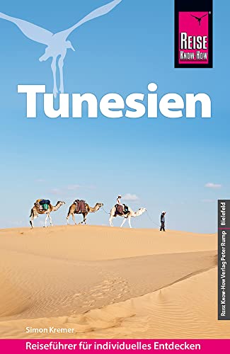 Reise Know-How Reiseführer Tunesien von Reise Know-How Verlag Peter Rump GmbH