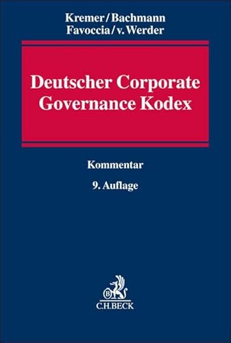 Deutscher Corporate Governance Kodex Deutscher Corporate Governance Kodex von Beck C. H.
