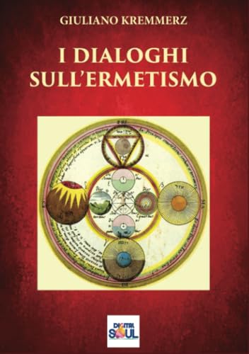 I Dialoghi sull'Ermetismo von Digital Soul
