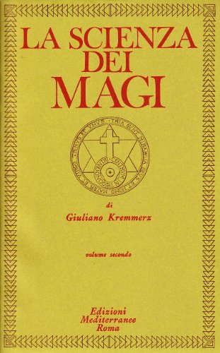La scienza dei Magi (Classici dell'occulto) von Edizioni Mediterranee