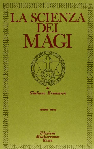 La scienza dei Magi (Classici dell'occulto) von Edizioni Mediterranee