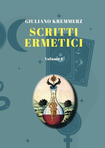 Scritti Ermetici volume 1 von Independently published