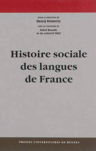 Histoire SOCIALE DES LANGUES DE FRANCE von PU RENNES
