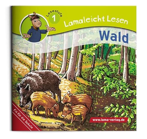 Lamaleicht Lesen: Wald (Lamaleicht Lesen: Lesestufe 1)