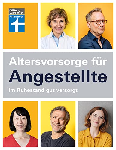 Altersvorsorge für Angestellte - Rentenlücken schließen mit zusätzlicher Vorsorge - Finanztipps für finanzielle Freiheit im Alter: Im Ruhestand gut versorgt Altersvorsorge für Angestellte - Rentenlücken schließen mit zusätzlicher Vorsorge - Finanztipps für finanzielle Freiheit im Alter: Im Ruhestand gut versorgt