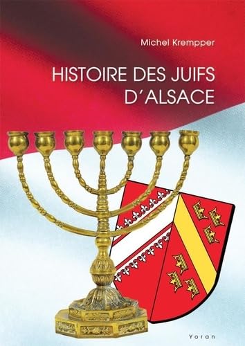 Histoire des juifs d'Alsace von Yoran Embanner