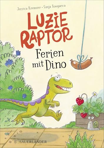 Luzie Raptor. Ferien mit Dino: Witziges Vorlesebuch für Kinder ab 5 Jahren. Ideal für die Sommerferien von FISCHERVERLAGE