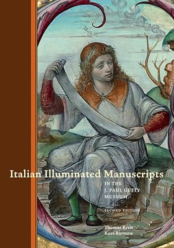Italian Illuminated Manuscripts in the J. Paul Getty Museum: Second Edition (Getty Publications – (Yale)) von J. Paul Getty Museum