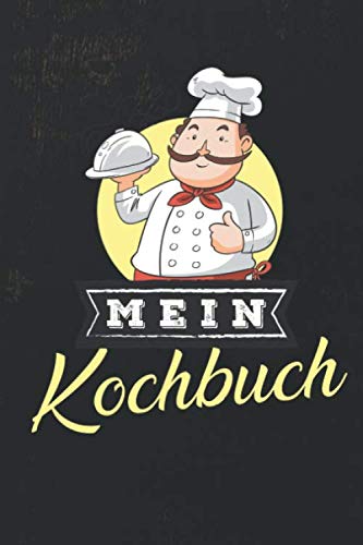 Mein Kochbuch – Das Rezeptbuch zum selberschreiben: Eine Vorlage für deine Rezepte zum selbst Ausfüllen. Ideal für deine Kochrezepte sowie ... und Platz für 100 Rezepte - Version Freund